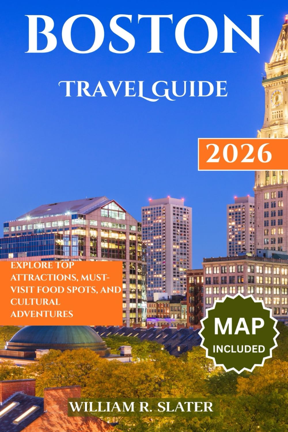 BOSTON TRAVEL GUIDE 2026: Explore Top Attractions, Must-Visit Food Spots, and Cultural Adventures