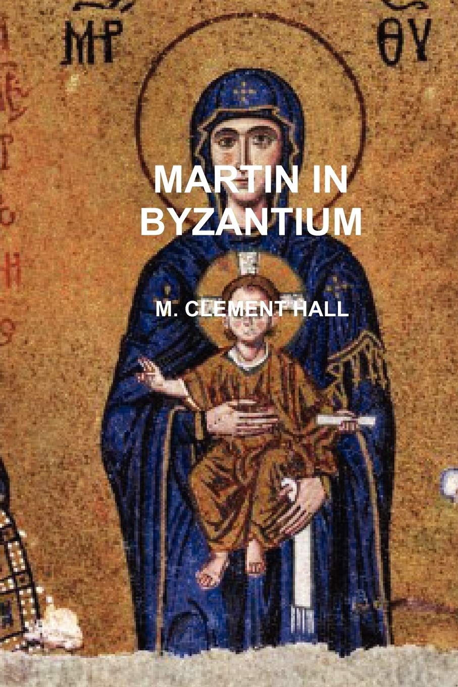 Martin in Byzantium