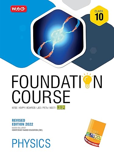 MTG Foundation Course For NTSE-NVS-BOARDS-JEE-NEET-NSO Olympiad - Class 10 (Physics), Based on Latest Competency Based Education -2022 [Paperback] MTG Editorial Board