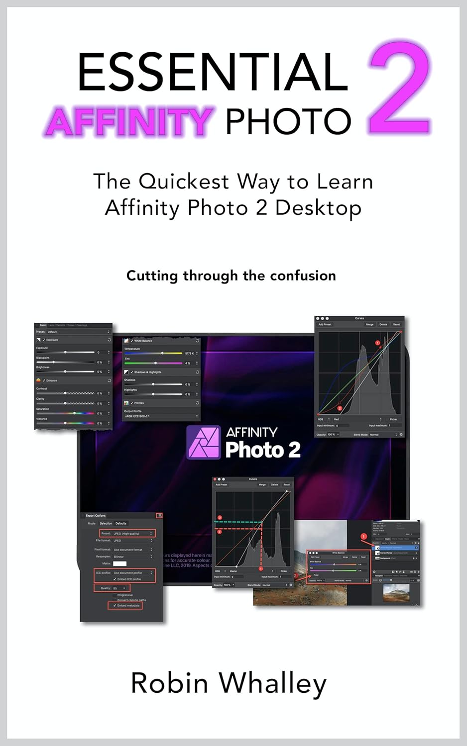 Essential Affinity Photo 2 The quickest way to learn Affinity Photo 2