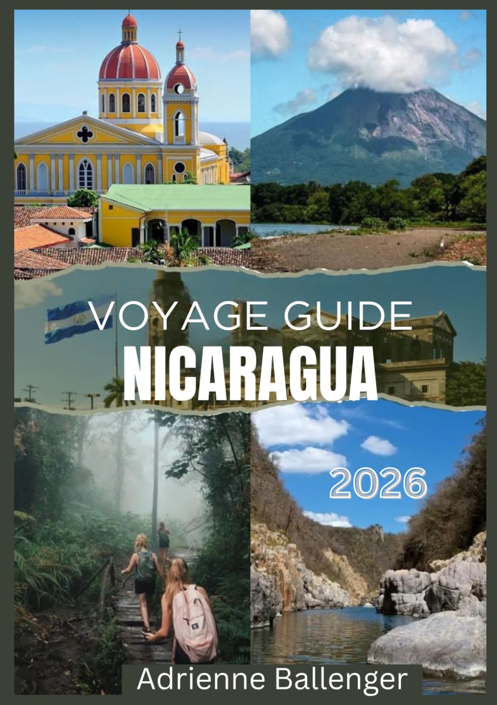 NICARAGUA VOYAGE GUIDE 2026