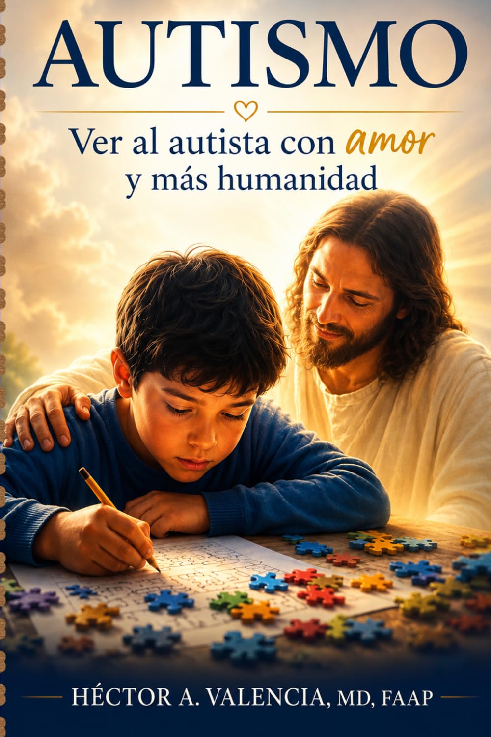 AUTISMO: Comprender el autismodesde la ciencia, la empatía y la dignidad humana. (Spanish Edition)
