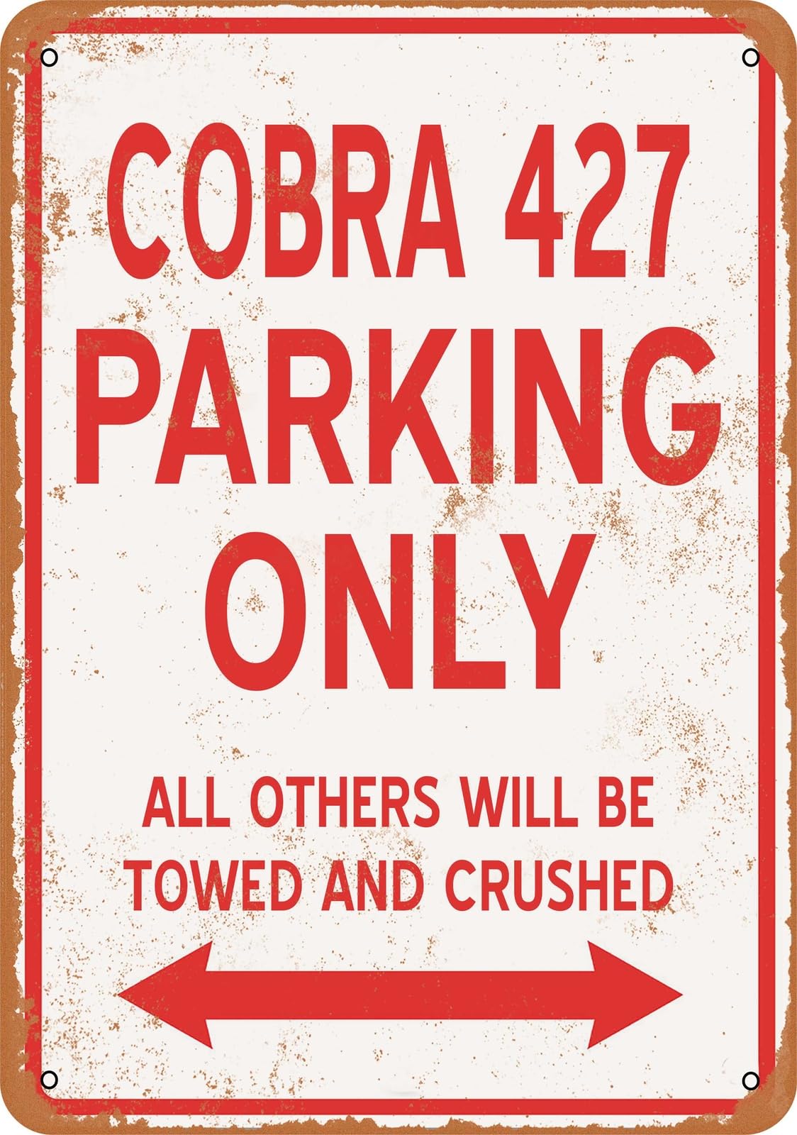 Metal Sign - COBRA 427 PARKING ONLY - Vintage Look home decor