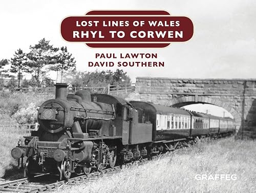 Lost Lines of Wales: Rhyl To Corwen: 9
