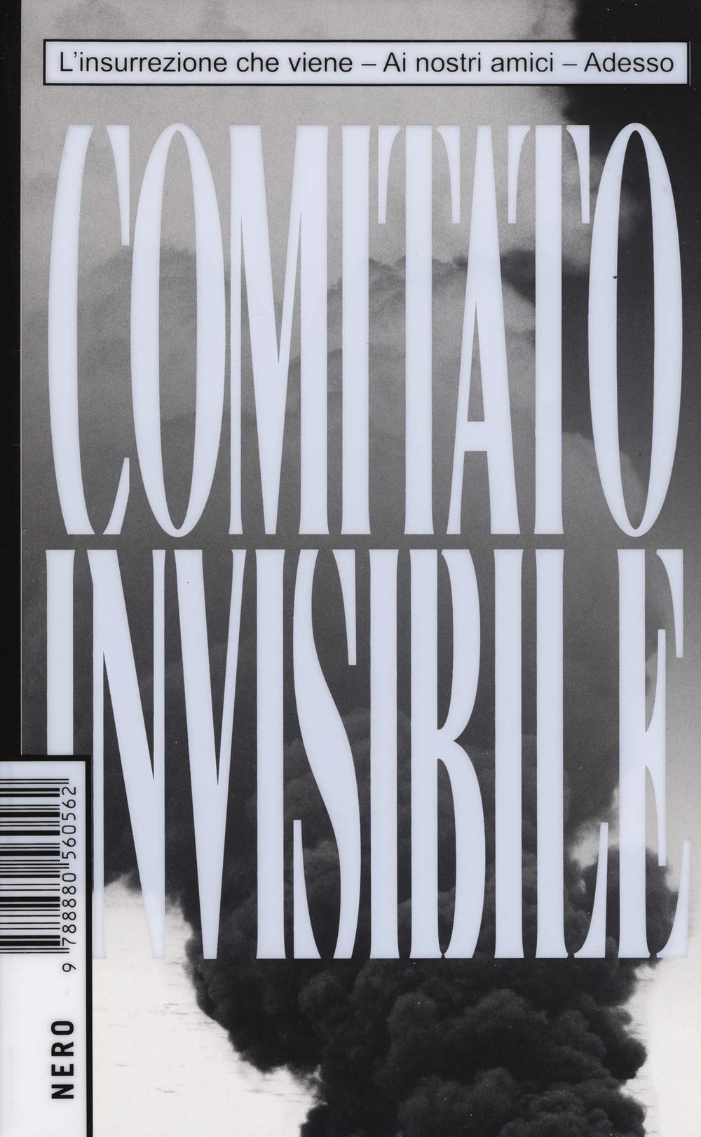 L'insurrezione Che Viene-Ai Nostri Amici-Adesso - 4