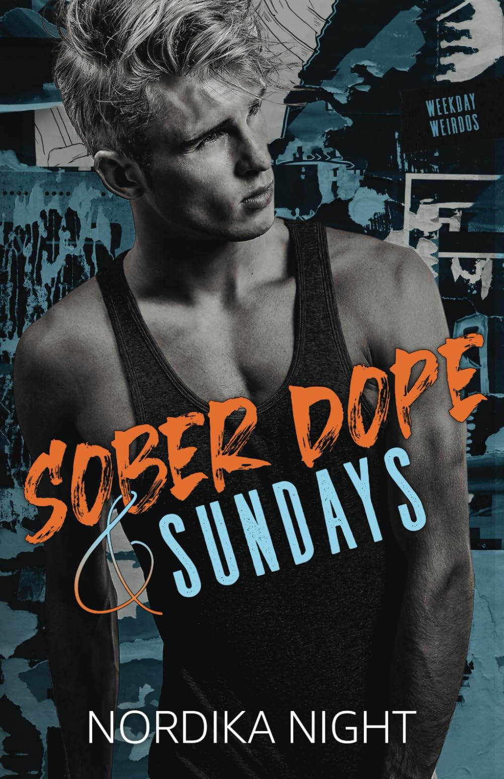Buy Sober Dope & Sundays (Weekday Weirdos) — BookShops.in