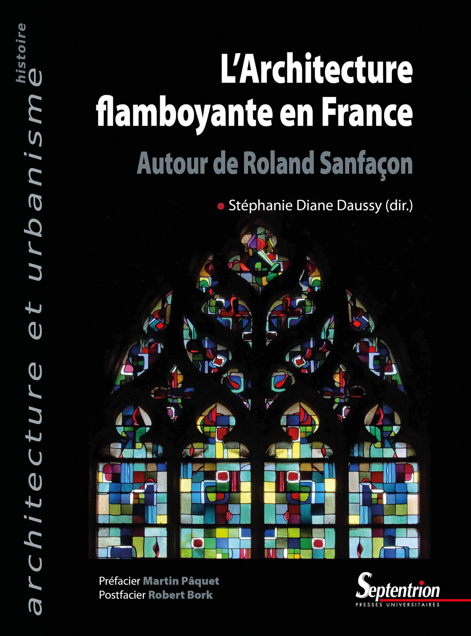L'Architecture flamboyante en France beau livre de collection Sanfaçon