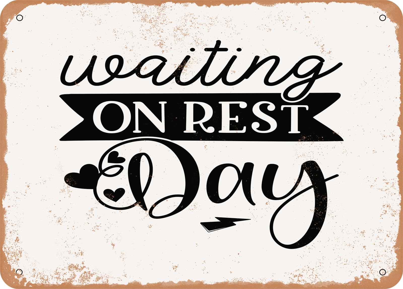 Miaomansenstore Metal Sign - Waiting On Rest Day - Vintage Look Sign Home Decor