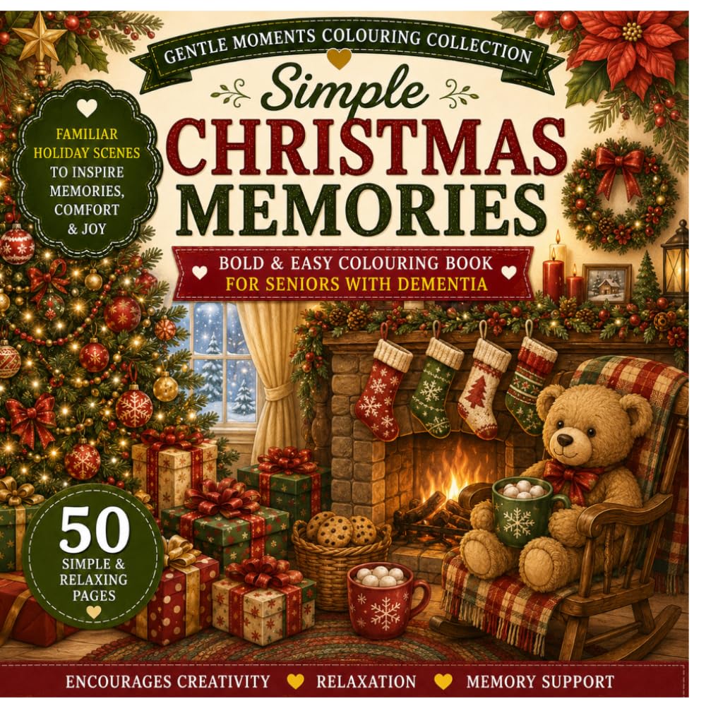 Simple Christmas Memories: Bold & Easy Colouring Book for Seniors with Dementia & Alzheimer's | 50 Simple Holiday Scenes to Inspire Joy, Comfort & ... (Gentle Moments Colouring Collection)