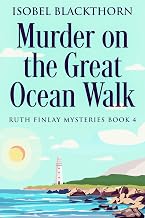 Cover of Murder on the Great Ocean Walk (Ruth Finlay Mysteries Book 4)