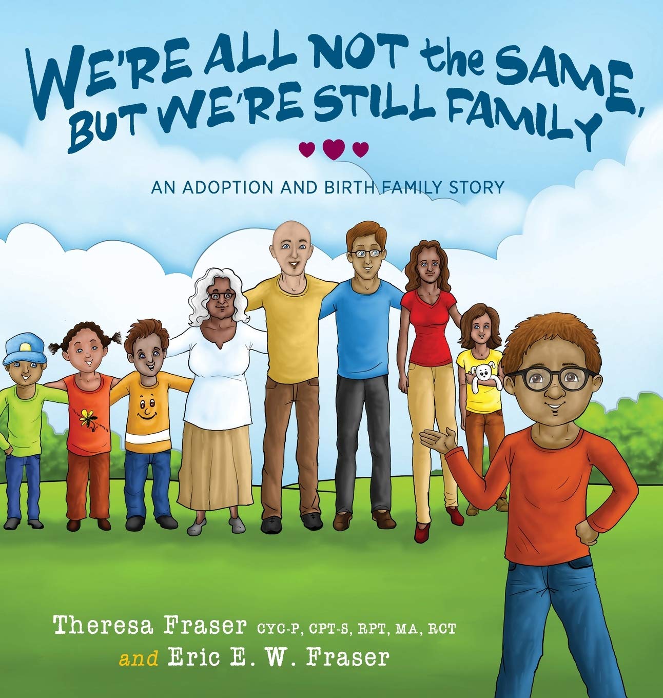 Buy We're All Not the Same, But We're Still Family: An Adoption and Birth Family Story — BookShops.in