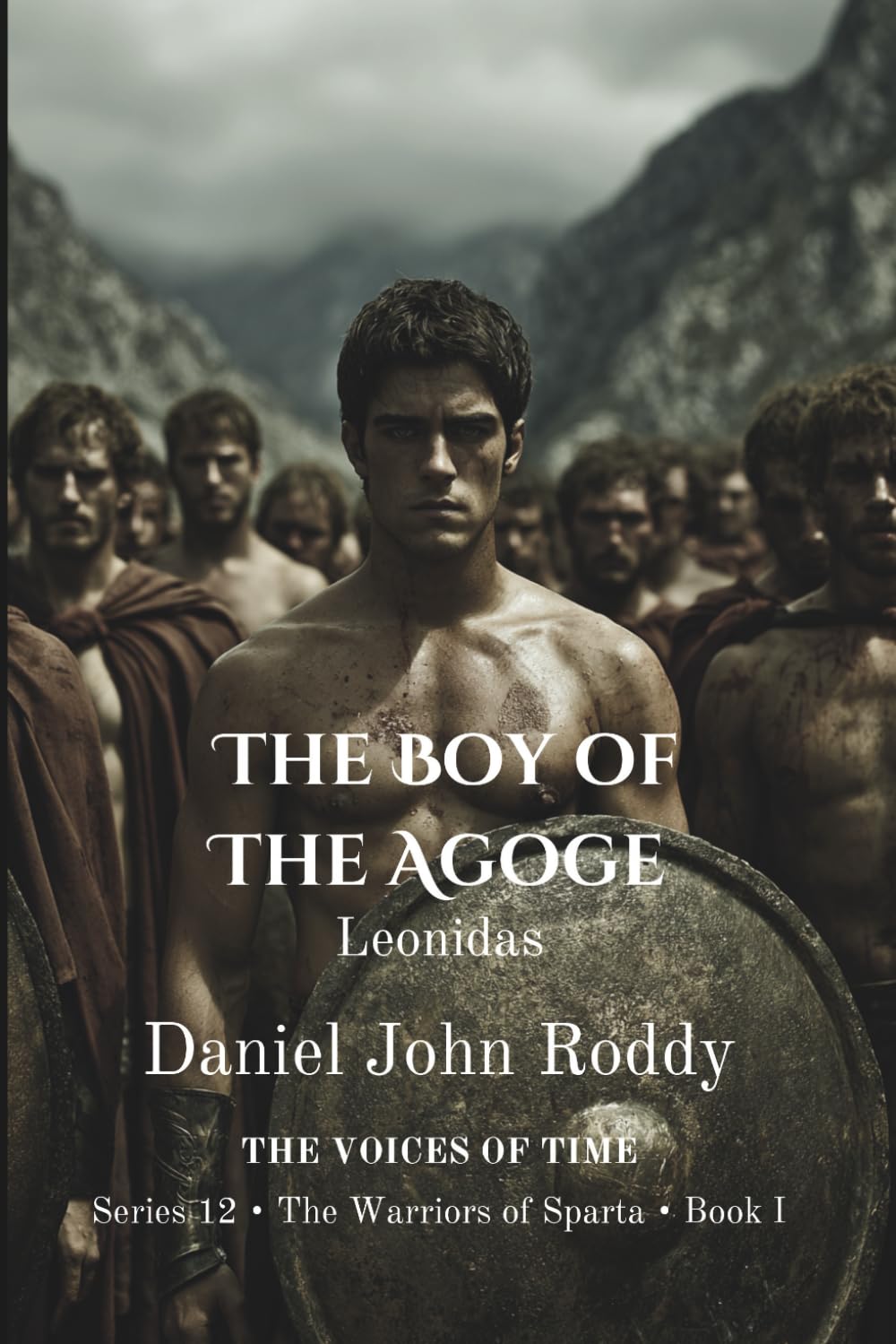 The Boy of the Agoge: Leonidas (Series 12: The Warriors of Sparta)