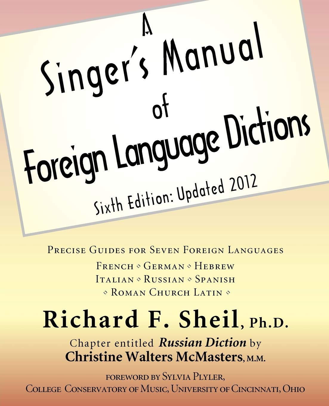 A Singer's Manual of Foreign Language Dictions pour corriger sa diction