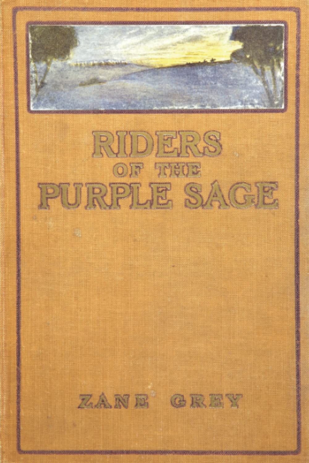 Riders of the Purple Sage (Classic Edition)