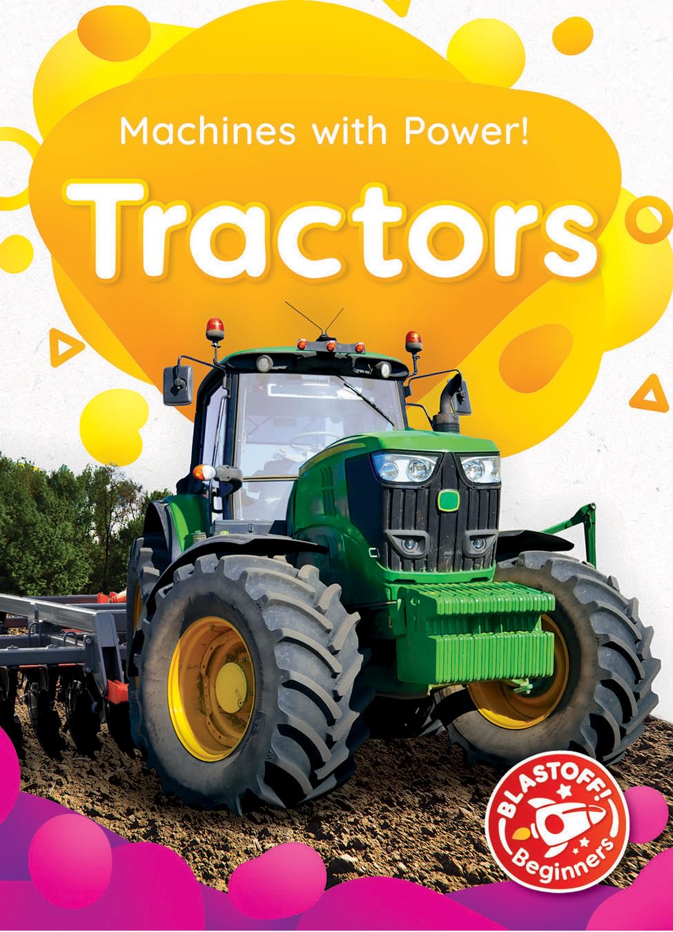 Tractors (Machines with Power!)