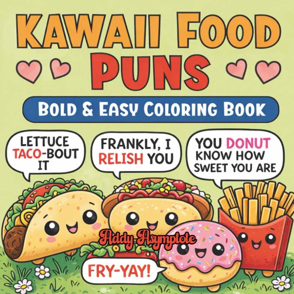 Kawaii Food Puns: Bold and Easy Coloring Book (Cute Food Friends)