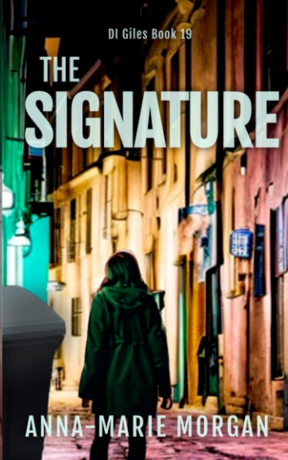 The Signature: DI Giles Book 19 (DI Giles Suspense Thriller Series)