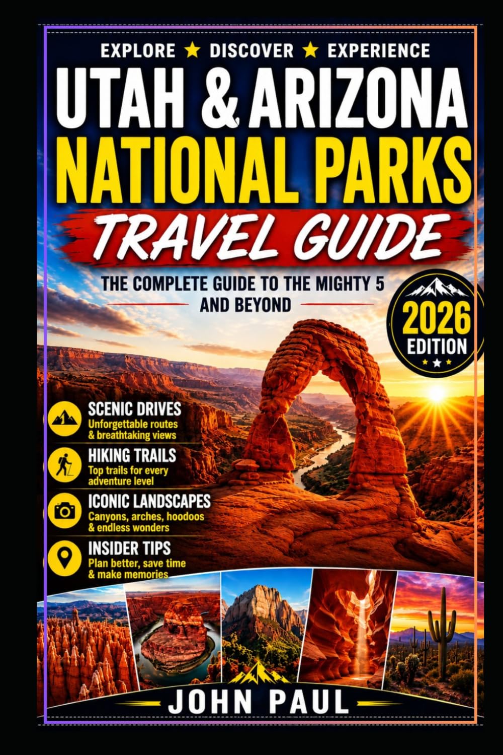 Utah & Arizona National Parks Travel Guide 2026: Your Guide To The Mighty 5 And Beyond