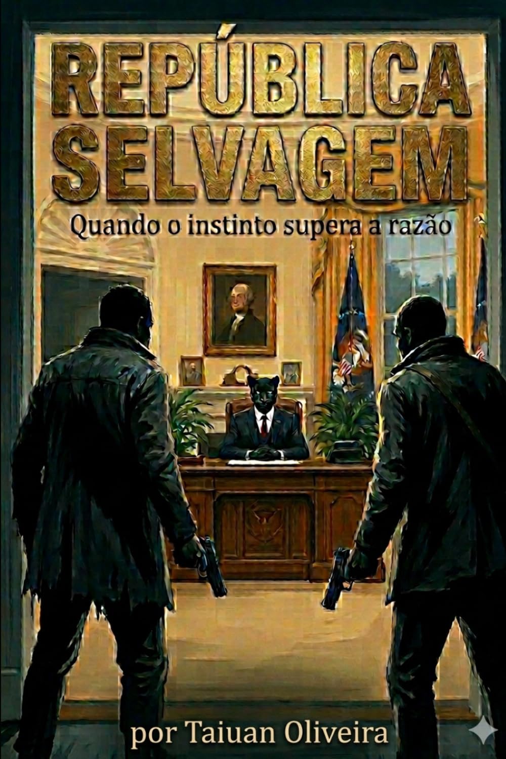 República selvagem: Quando o instinto superar a razão