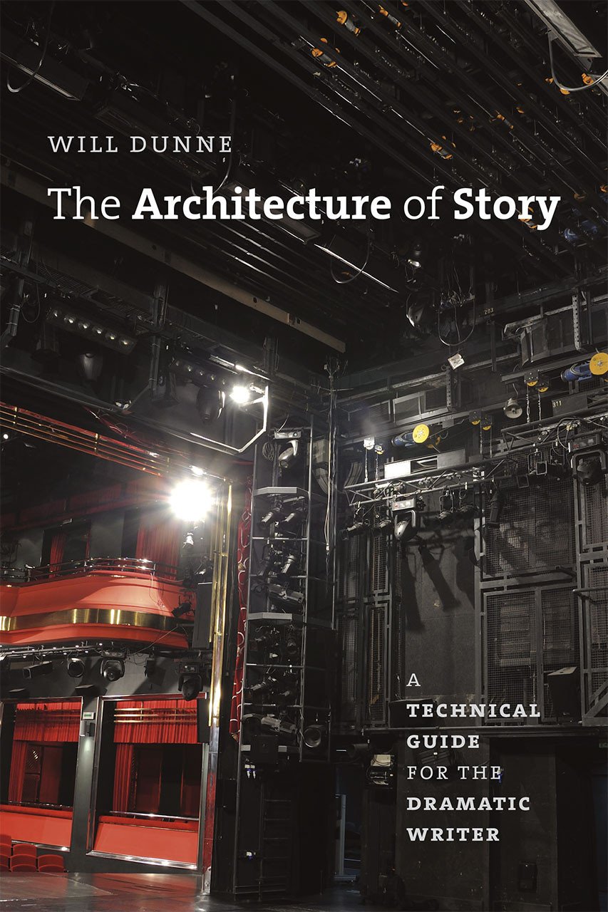 The Architecture of Story by Will Dunne PAPERBACK 9780226181912