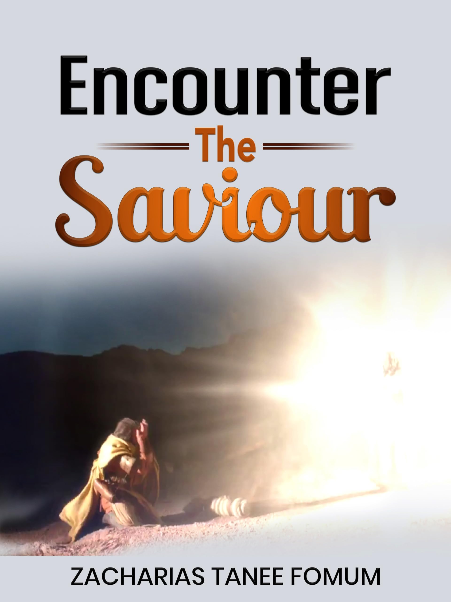 Encounter The Saviour (God Loves You Book 5)