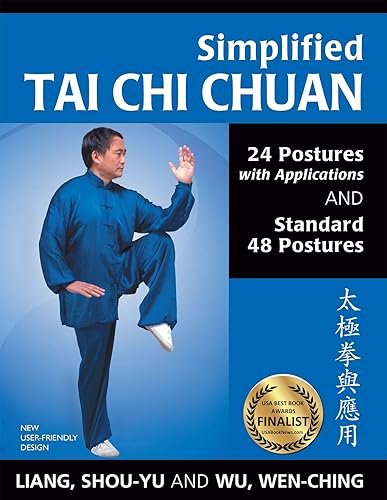 Simplified Tai Chi Chuan: 24 Postures with Applications &amp; Standard 48 Postures