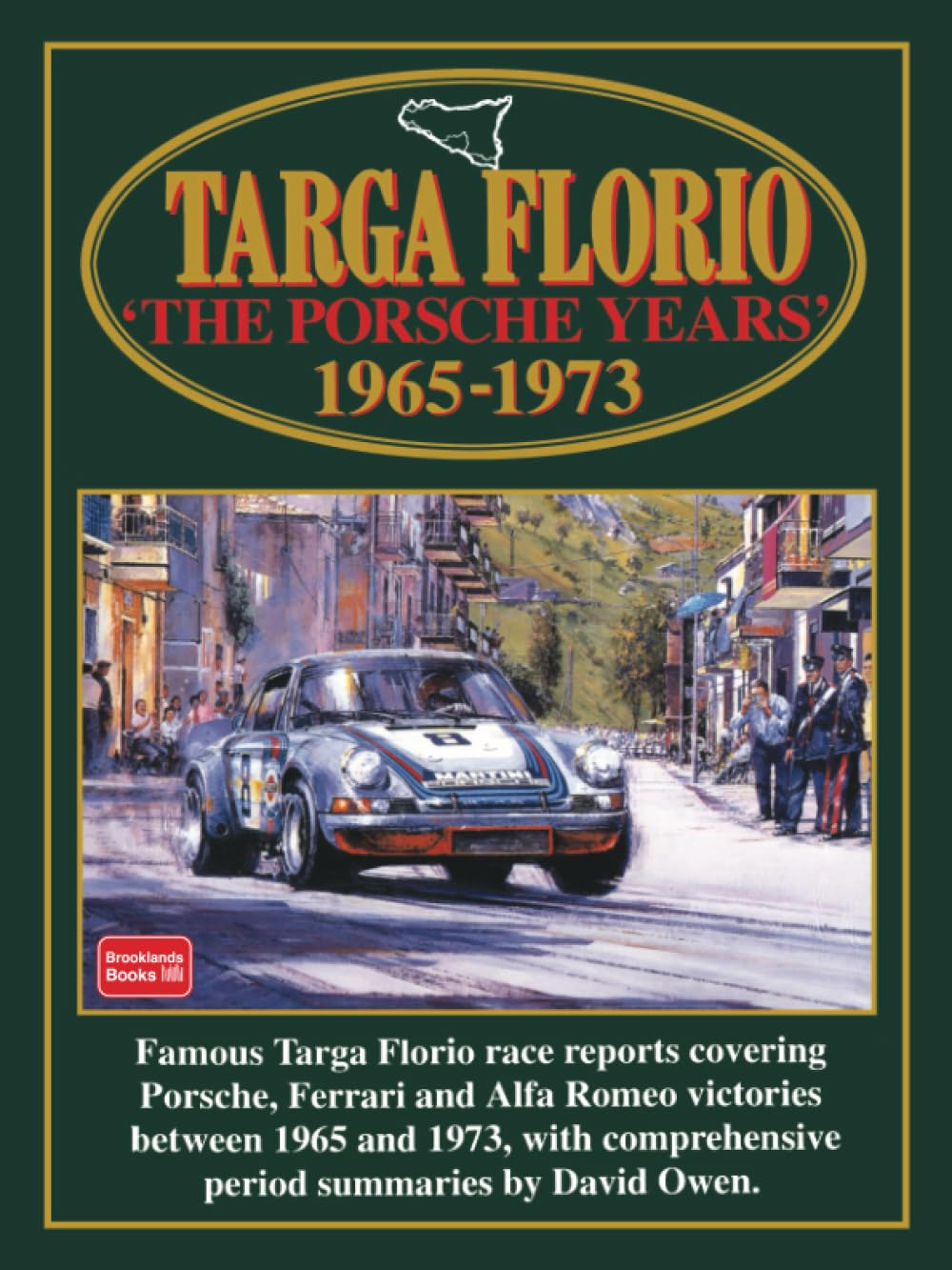 Targa Florio 'The Porsche Years' 1965-1973: Racing (Racing S.)