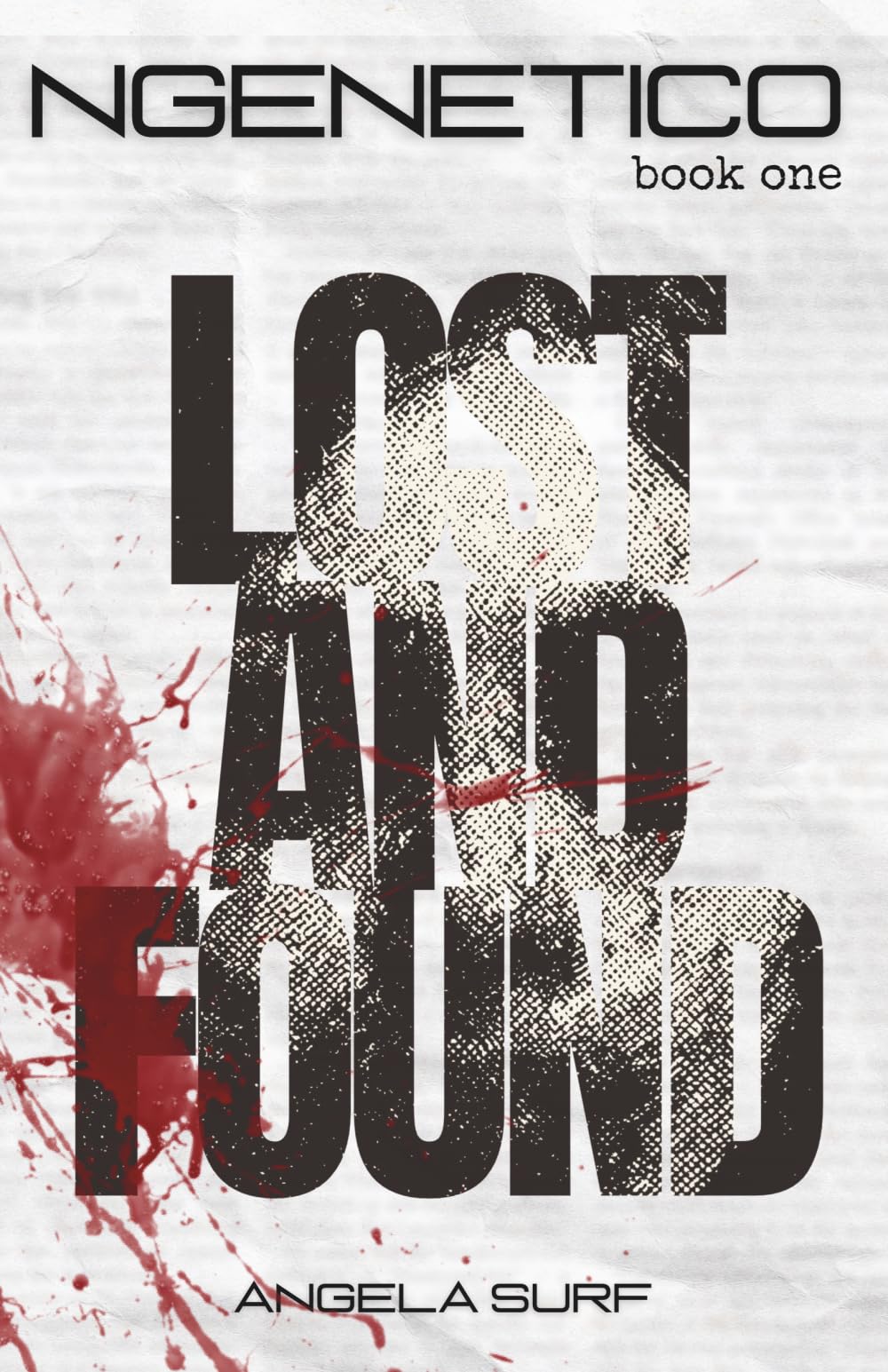 NGenetico: Lost and Found: Lost and Found: Lost and Found: 1