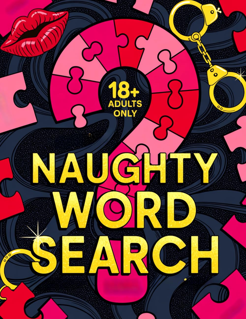Naughty Word Search: The Ultimate Naughty Word Search Book for Adults | Swear and Dirty Word Search Challenges