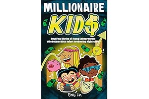 Millionaire Kids: Real Life Stories of Kid Entrepreneurs