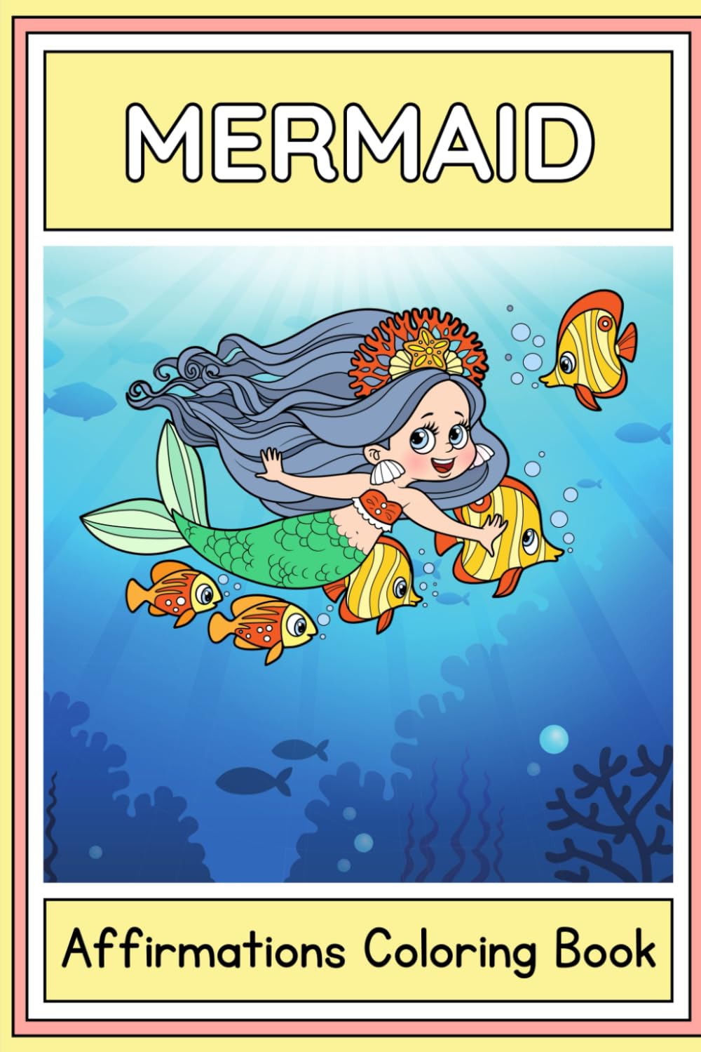 Mermaid Affirmations SEL Coloring Book: Social-Emotional Learning Greyscale Coloring Booklet