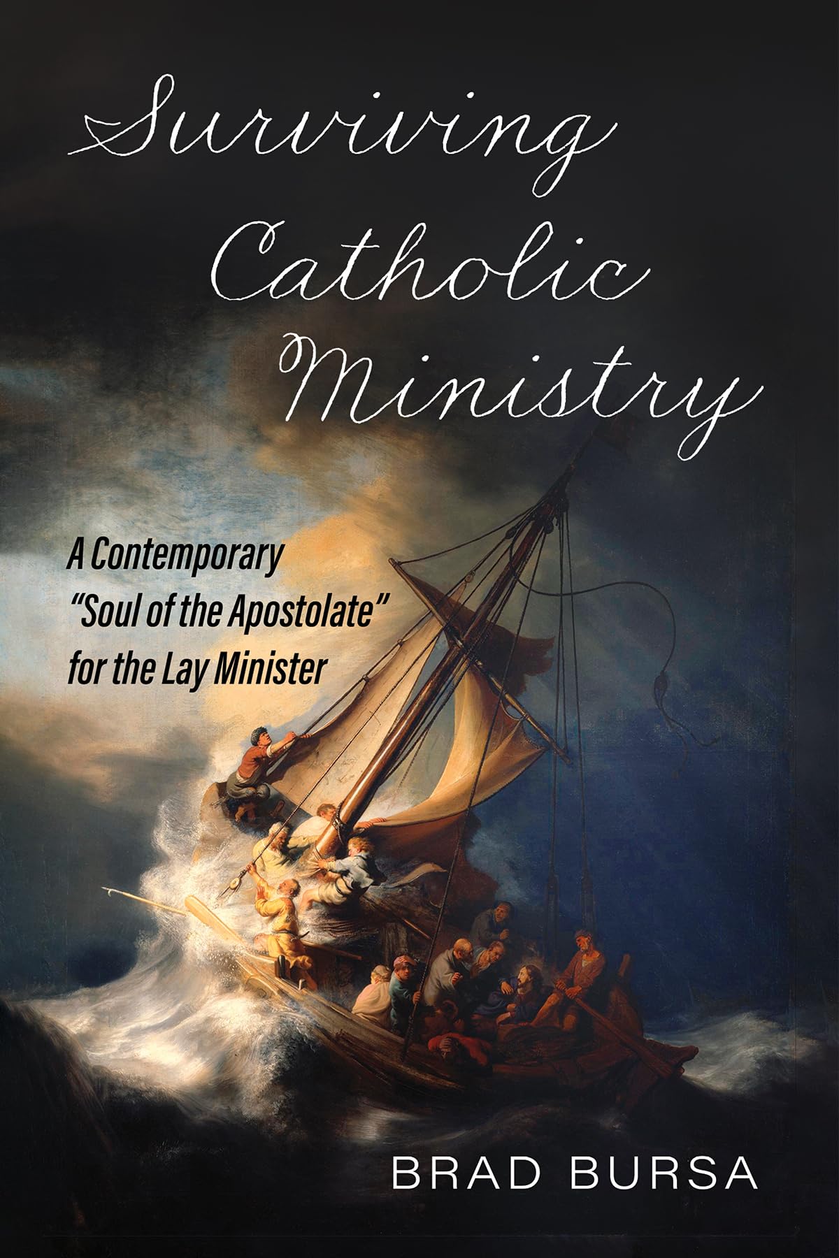 Surviving Catholic Ministry: A Contemporary 'Soul of the Apostolate' for the Lay Minister