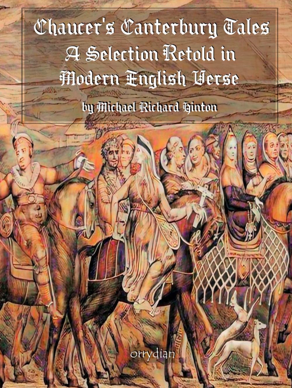 Chaucer’s Canterbury Tales: A Selection Retold in Modern English Verse