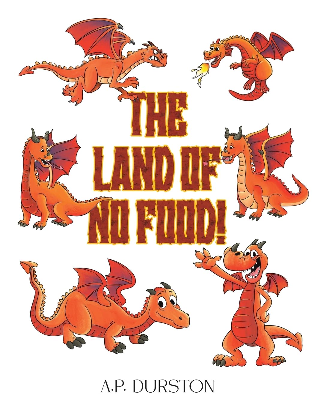 The Land of No Food! - A.P. Durston