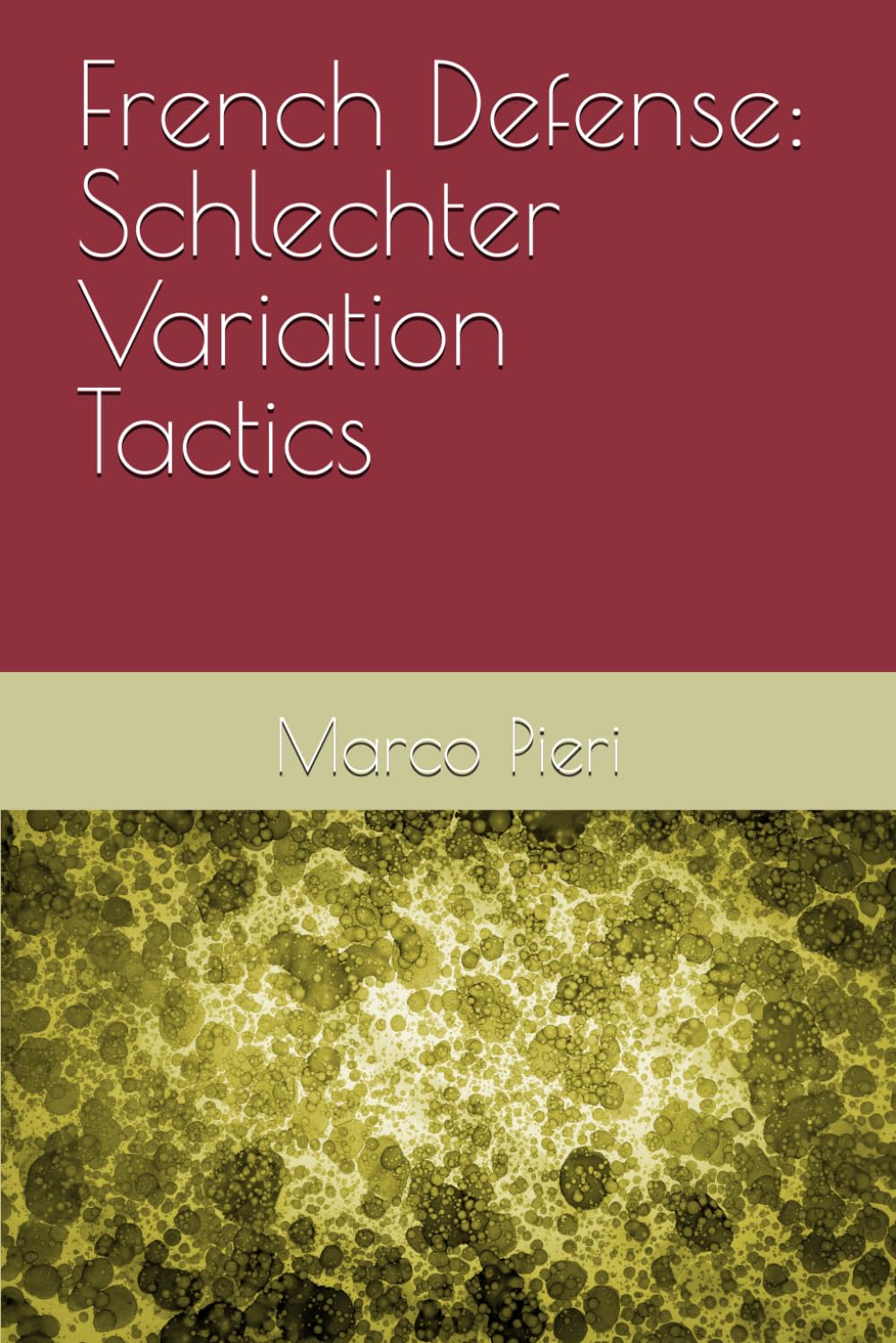 French Defense: Schlechter Variation Tactics