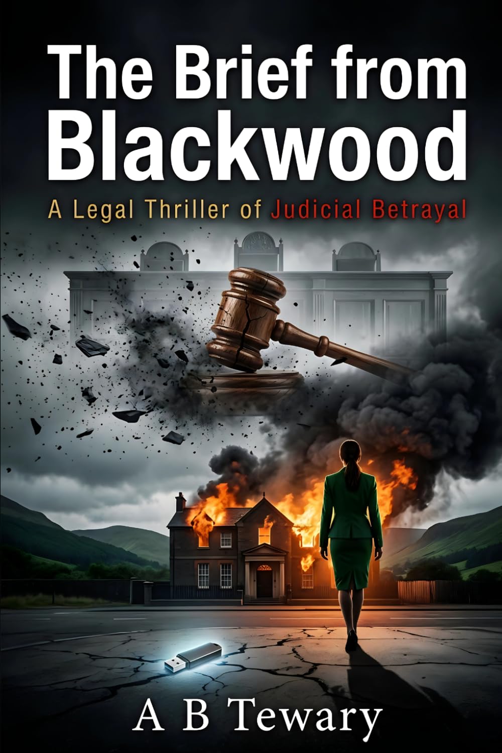 The Brief from Blackwood: A Legal Thriller of Judicial Betrayal (The Ink and Shadow Series)