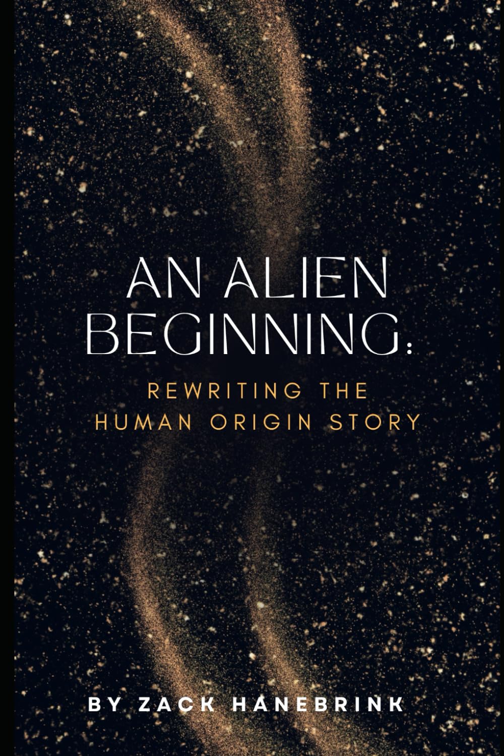 An Alien Beginning: Rewriting the Human Origin Story