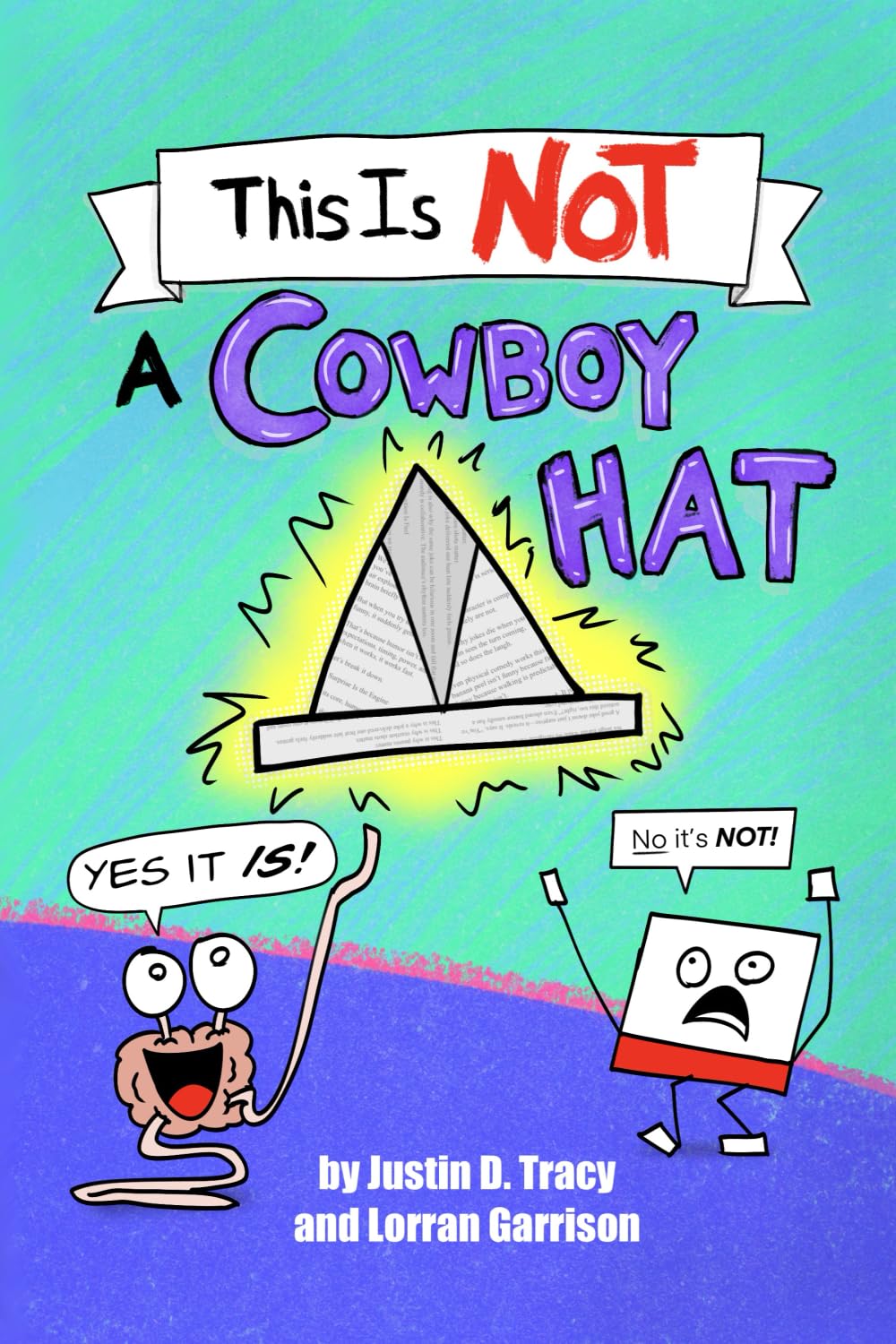 This Is NOT a Cowboy Hat (Little Brainstorm Adventures)