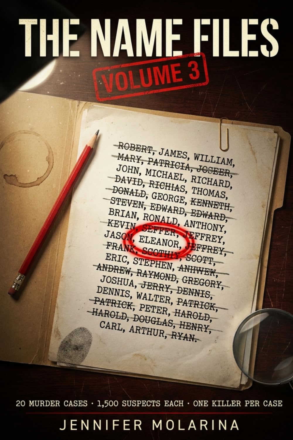 The Name Files - Volume 3: 20 Murder Cases · 1,500 Suspects Each · One Killer Per Case