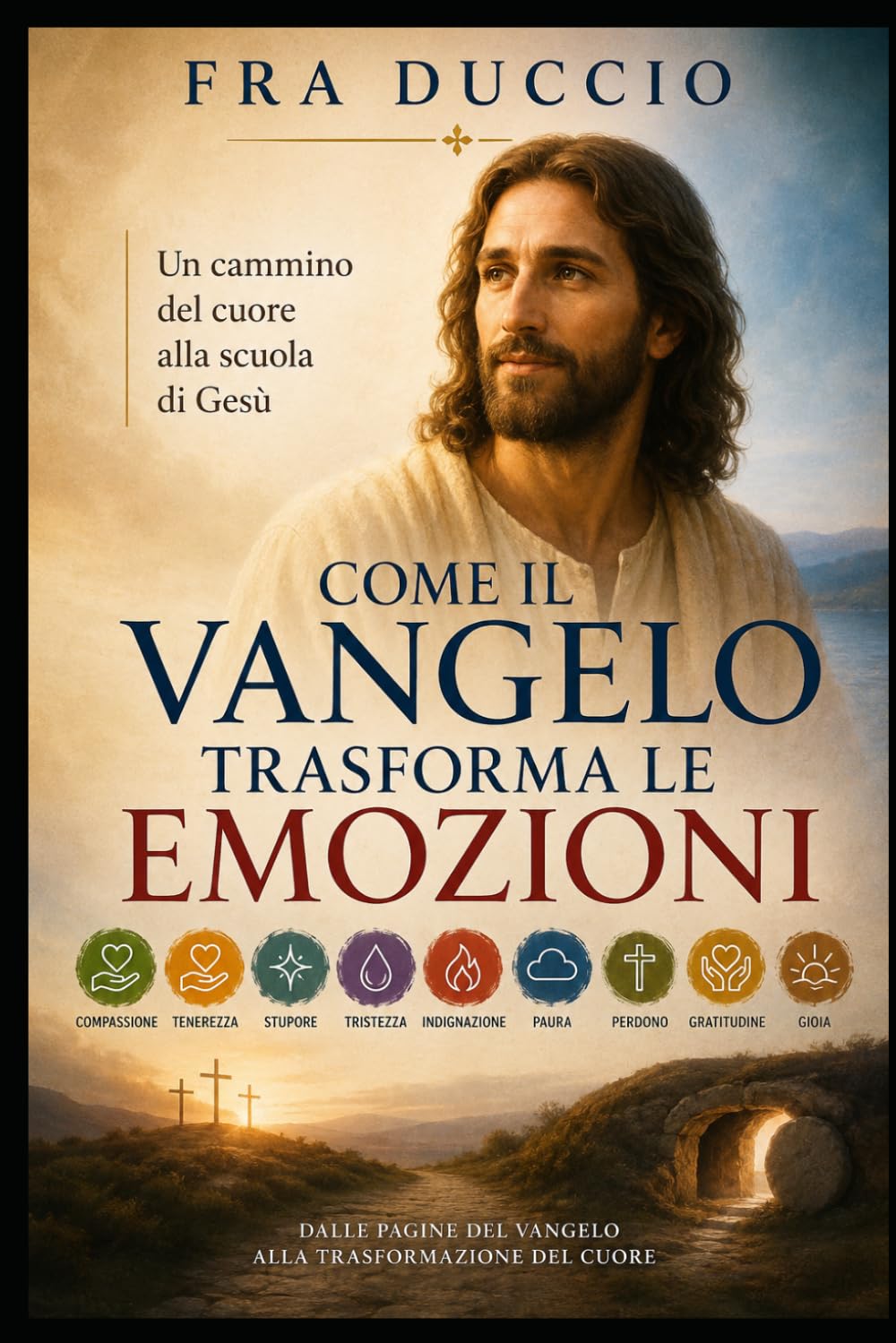 Come il Vangelo Trasforma le Emozioni