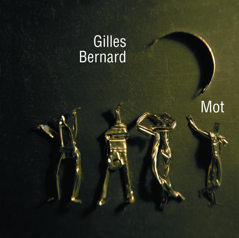 MOT [Audio CD] GILLES BERNARD