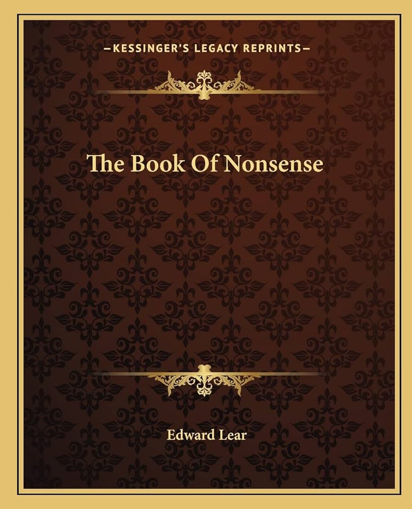 The Book Of Nonsense: Lear, Edward: 9781162689296: Amazon.com: Books