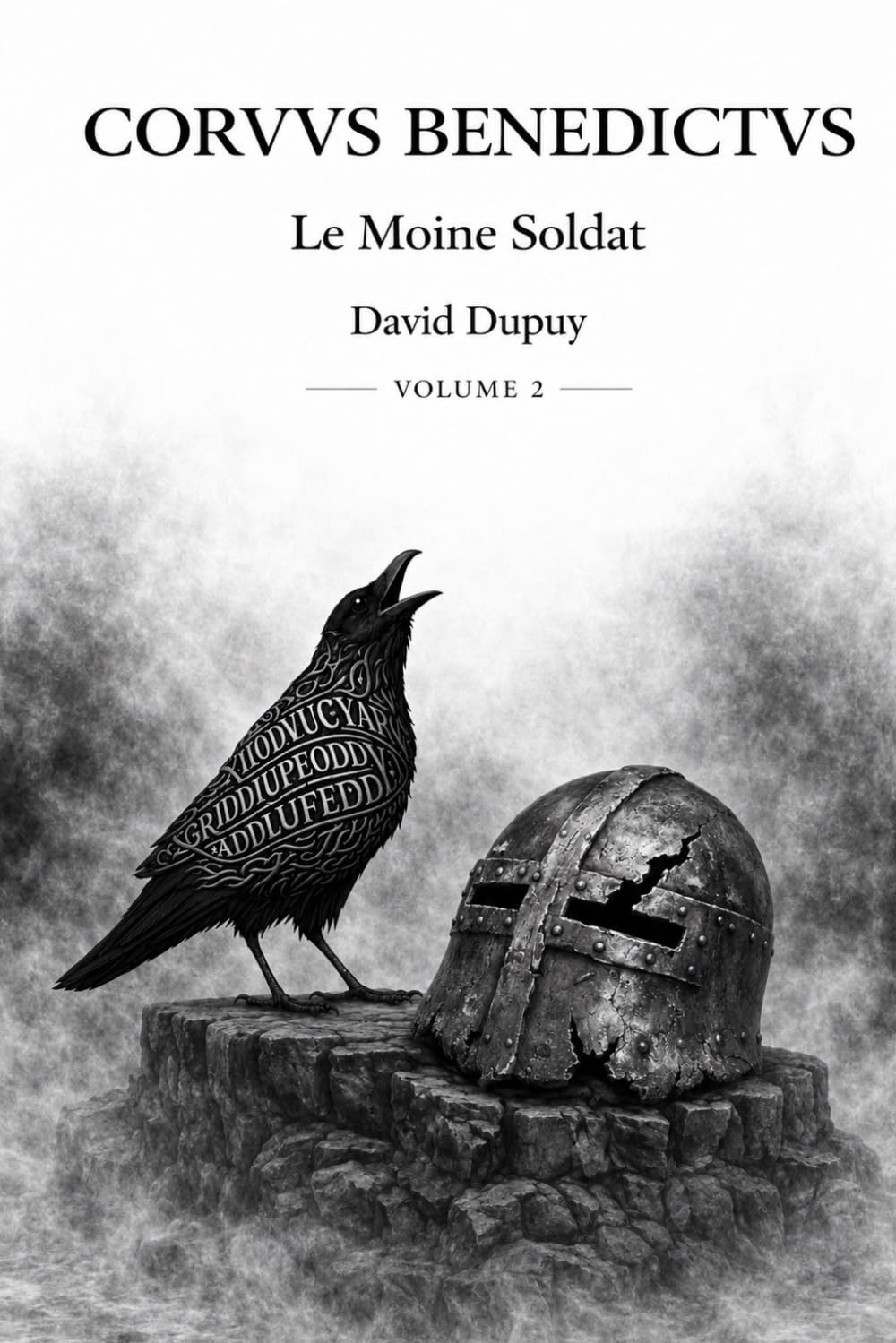 CORVVS BENEDICTVS: Tome II - Le Moine Soldat