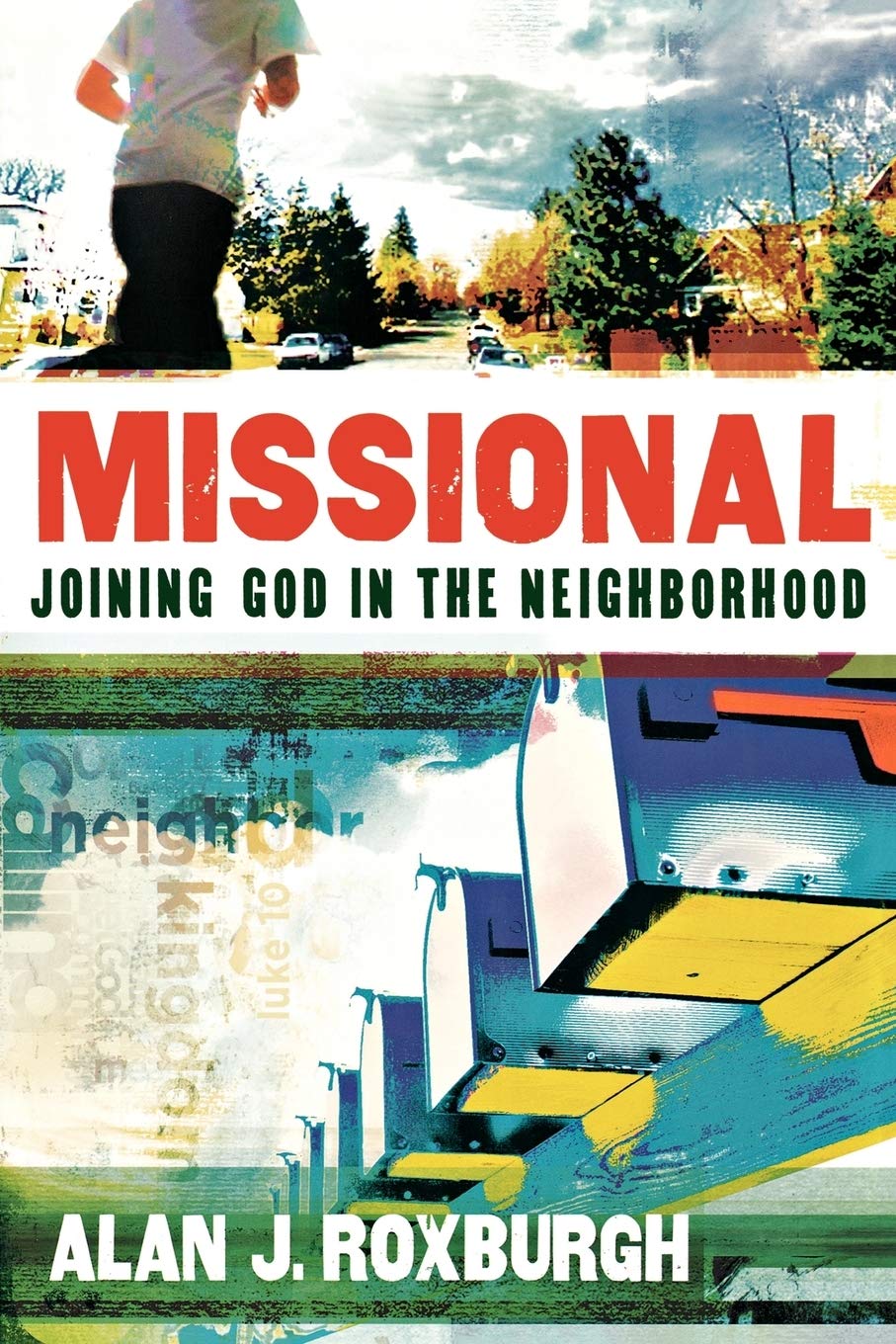 Missional: Joining God In The Neighborhood (Allelon Missional)-A