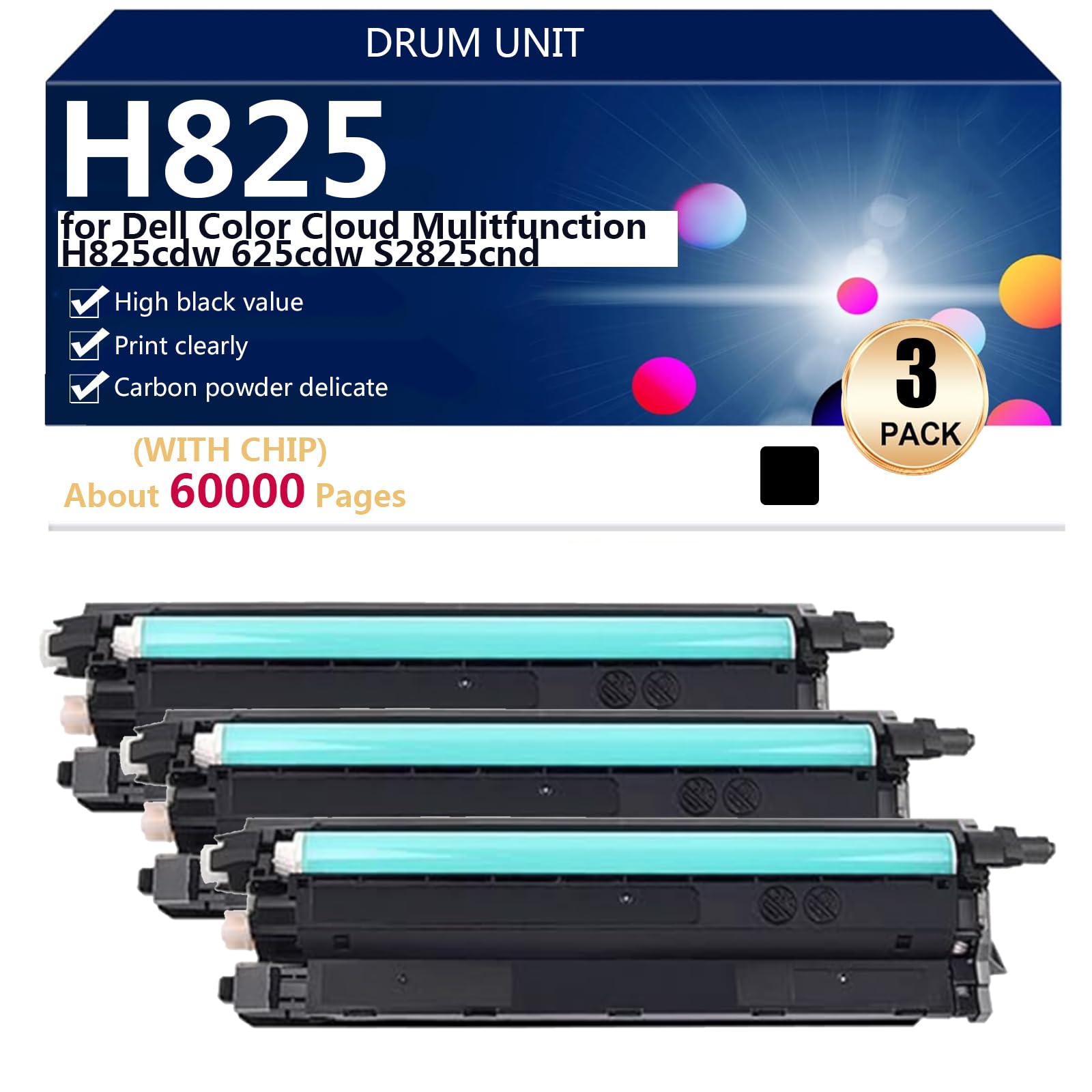H825 Unità Tamburo (con Chip) di Ricambio per Dell Color Cloud Multifunzione H825cdw 625cdw S2825cnd Stampante【Volume di Stampa Elevato】,Black-3 pack