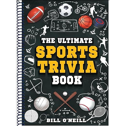 The Ultimate Sports Trivia Book: A Collection of Fascinating Stories, Amazing Trivia Quizzes and Fun Facts for Sports Lovers!
