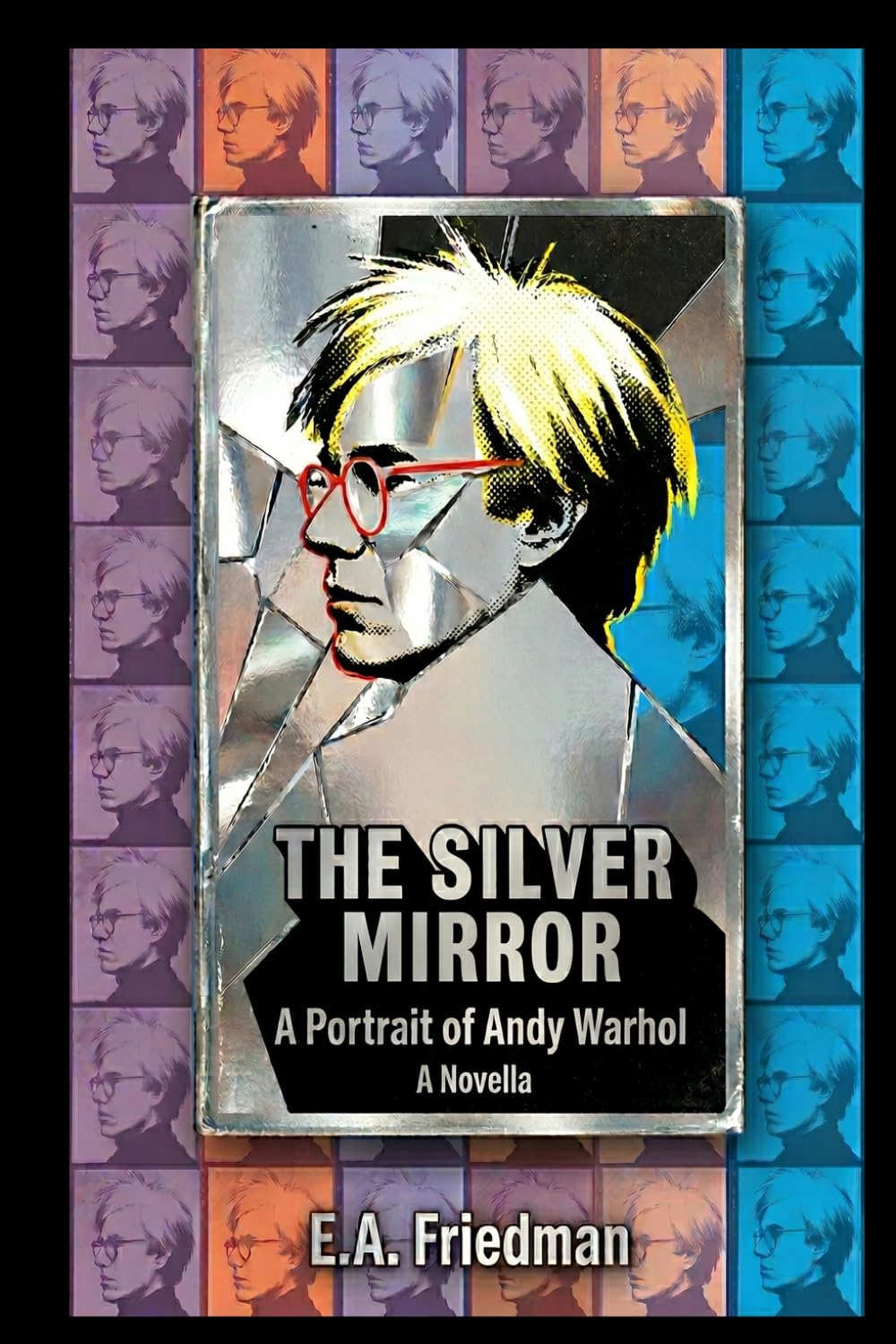 The Silver Mirror: A Portrait of Andy Warhol
