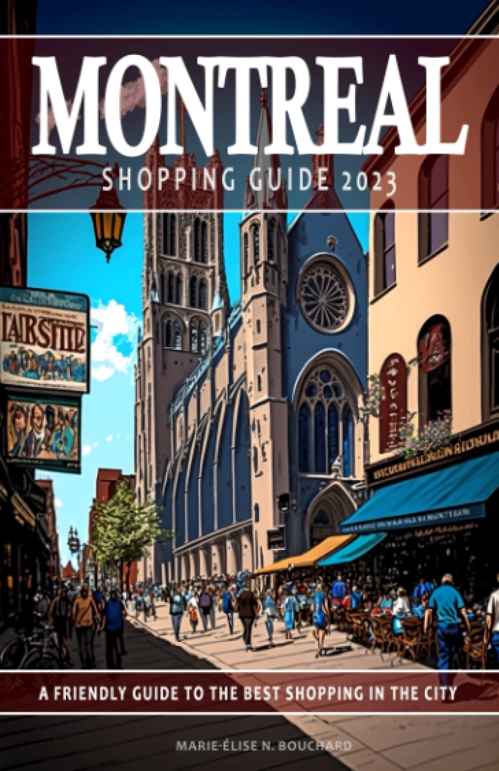 Montreal Shopping Guide 2023 - A Friendly Guide to the Best Shopping in the City: This Montreal guide will assist in uncovering the top shopping ... experience. 2023 Shopping Guide.