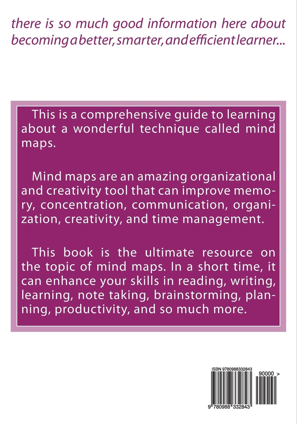 Mind Maps: Improve Memory, Concentration, Communication, Organization, Creativity, and Time Management