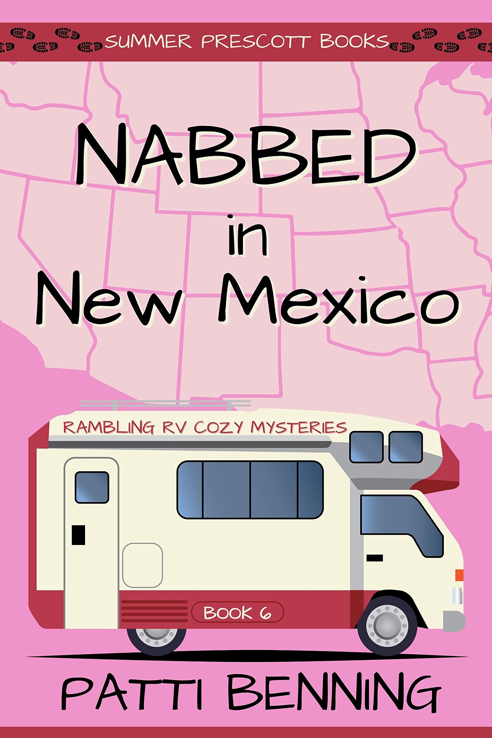 Nabbed in New Mexico (Rambling RV Cozy Mysteries Book 6)